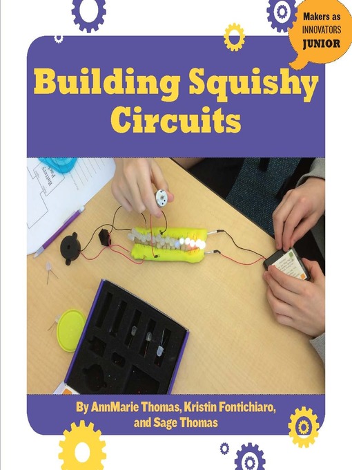 Title details for Building Squishy Circuits by AnnMarie Thomas - Available
